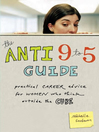 Cover image for The Anti 9 to 5 Guide